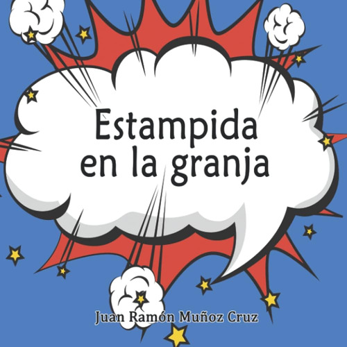 Libro: Estampida En La Granja: Un Divertido Cuento Sobre Lo 