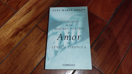 Antologia De Las Mejores Poesias De Amor-l.m.anson-excelente