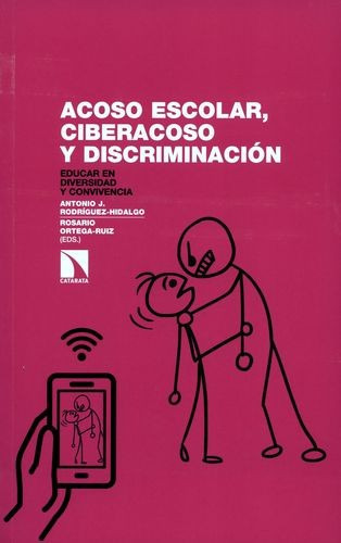 Libro Acoso Escolar, Ciberacoso Y Discriminación. Educar En