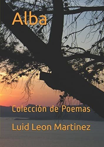 Libro: Alba: Colección De Poemas (spanish Edition)