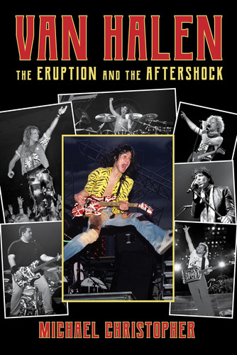 Libro: Van Halen The Eruption And The Aftershock Tapa Blanda