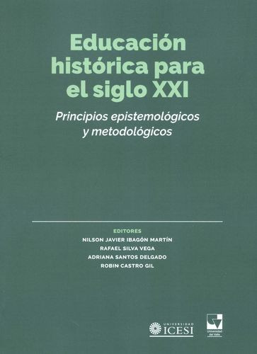 Libro Educación Histórica Para El Siglo Xxi. Principios Epi