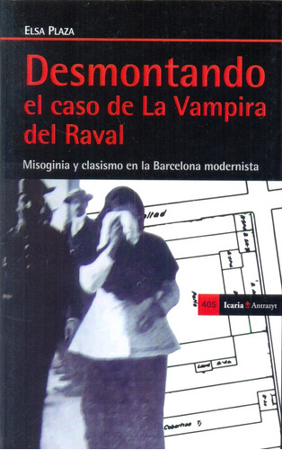 Desmontando El Caso De La Vampira Del Raval