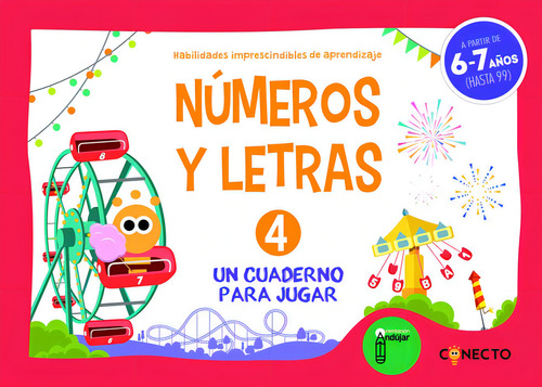 Nãâmeros Y Letras 4 (6 / 7 Aãâos): Un Cuaderno Para Jugar, De Ciudad-real Núñez, Ginés Manuel., Vol. 4. Editorial Conecto, Tapa Blanda En Español