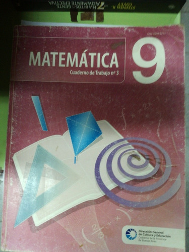 Matemática 9  Dirección General De Cultura Educacion
