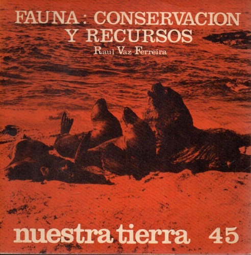 Fauna Conservacion Y Recursos Raul Vaz Ferreira 