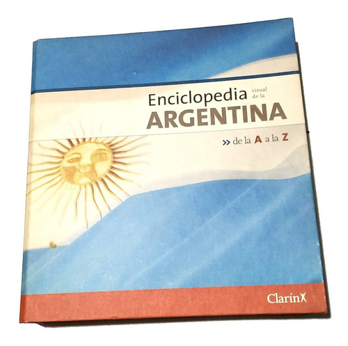 Enciclopedia Visual De La Argentina En 2 Tomos Clarin A A Z