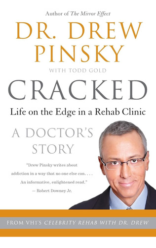 Libro Cracked: La Vida Al Límite En Una Clínica De Rehabilit