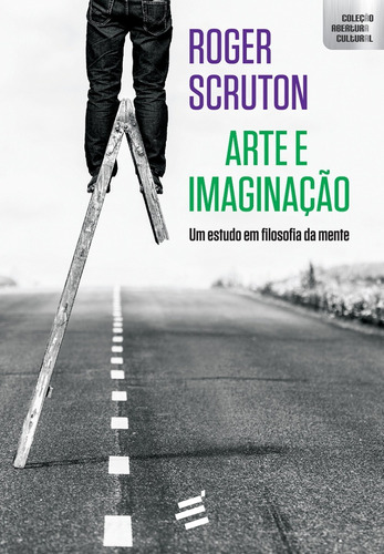 A Arte Da Imaginação - Scruton