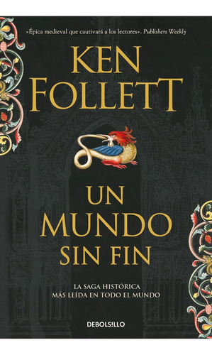 Un Mundo Sin Fin (saga Los Pilares De La Tierra 2) - Follett