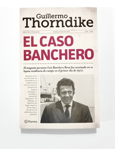 El Caso Banchero - Guillermo Thorndike / Original Nuevo