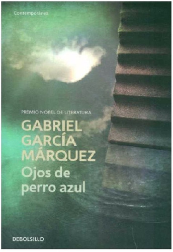 Ojos De Perro Azul De Gabriel García Márquez