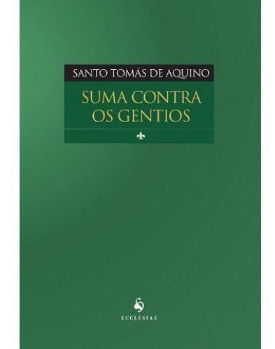 Suma Contra Os Gentios São Tomás De Aquino