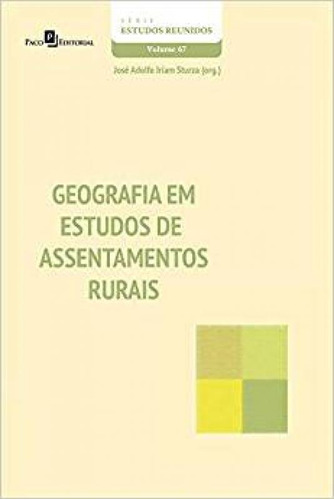 Geografia Em Estudos De Assentamentos Rurais, De Sturza, Jose Adolfo Iriam. Editora Paco Editorial, Capa Mole Em Português, 2021