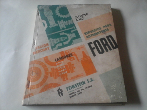 Catalogo De Repuestos Para Camiones Ford.f 100 A F 900