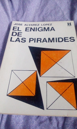 El Enigma De Las Piramides-jose Alvarez Lopez Envios
