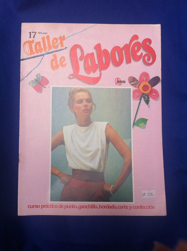 Fasciculo Nº17 Taller De Labores  Antiguo Año 1985