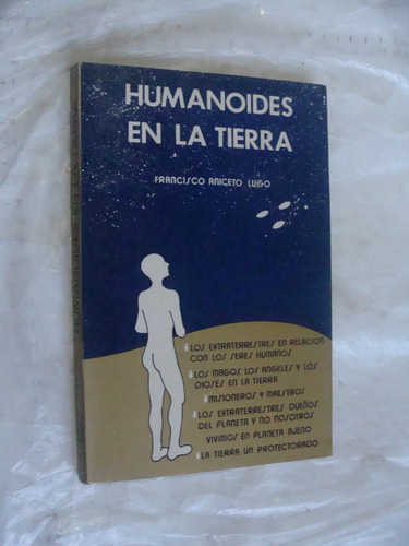 Libro Humanoides En La Tierra , Aliens , Francisco Aniceto L