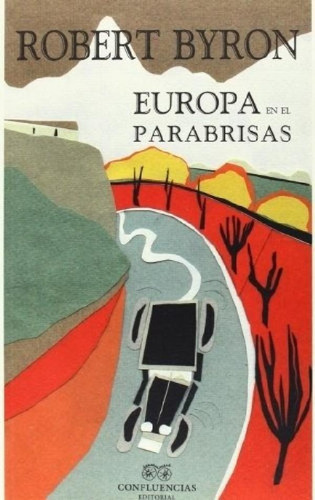 Libro - Europa En El Parabrisas, De Robert Byron., Vol. N/a