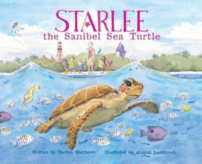 Libro Starlee The Sanibel Sea Turtle - Marion Matthews