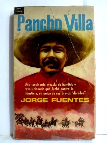 Pancho Villa - Jorge Fuentes 1965 Bolsilibros