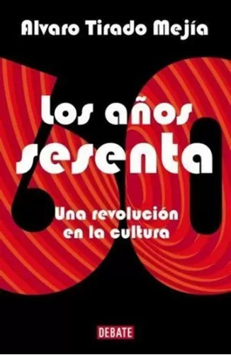 Libro Los Años De Los Sesenta