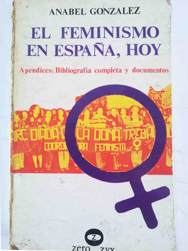 El Feminismo En España Hoy - Anabel González