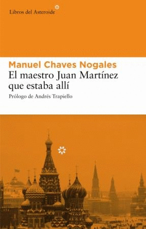 Libro El Maestro Juan Martínez Que Estaba Allí