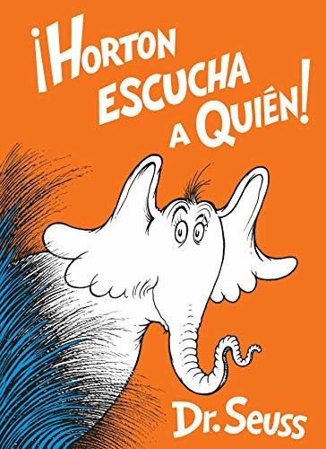 Book : Horton Escucha A Quien (horton Hears A Who Spanish.