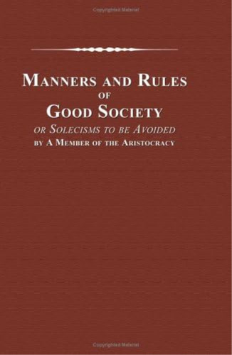 Manners And Rules Of Good Society, Or Solecisms To Be Avoided, By A Member Of The Aristocracy, De Known, Not. Editorial Oem, Tapa Blanda En Inglés