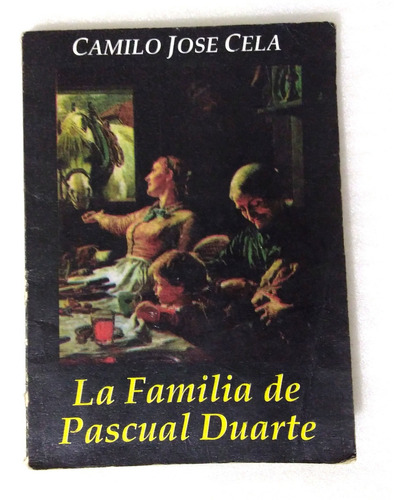 La Familia De Pascual Duarte - Camilo José Cela - Colección