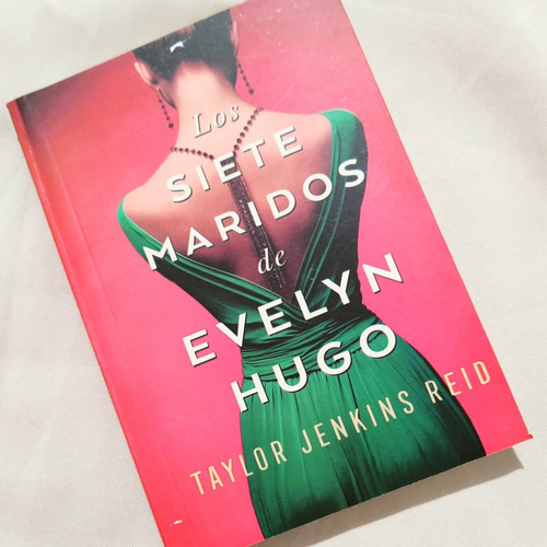 Los Siete Maridos De Evelyn Hugo - Libro Taylor Jenkins Reid