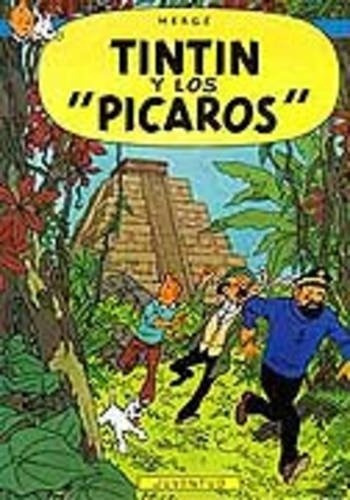 Tintin (r) Y Los Picaros - Herge