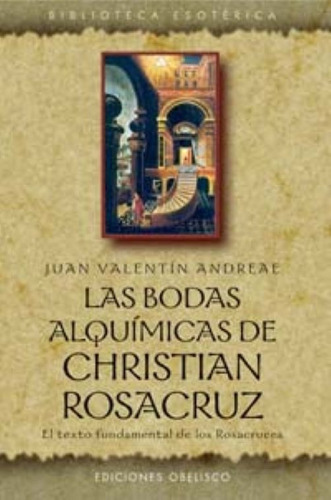 Bodas Alquimicas De Christian Rosacruz  Las