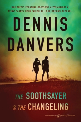 Libro The Soothsayer & The Changeling - Danvers, Dennis