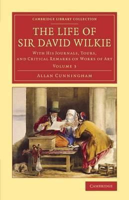 Libro The Life Of Sir David Wilkie : With His Journals, T...