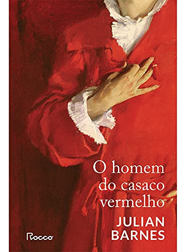 Libro Homem Do Casaco Vermelho O De Barnes Julian Rocco