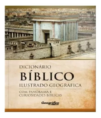 Dicionário Bíblico Ilustrado Geográfica