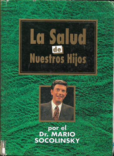 Libro / La Salud De Nuestro Hijos / Mario Socolinsky Nº2 /z7