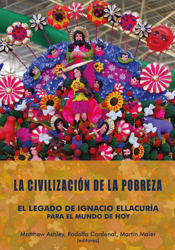 La Civilización De La Pobreza, De Martin Maier Y Otros. Editorial Centro De Estudios Y Publicaciones (cep), Tapa Blanda En Español, 2014