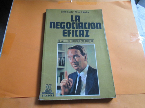 La Negociación Eficaz David D. Seltz Y Alfred J. Modica