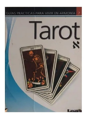 Tarot Guías Prácticas Para Vivir En Armonía 7  Lea Ediciones