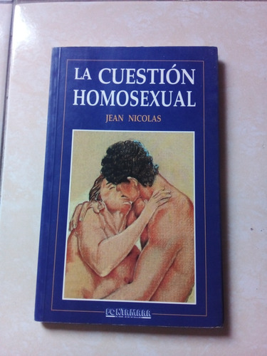 La Cuestión Homosexual (Usado)