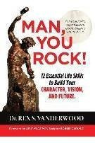 Libro Man, You Rock! : 12 Essential Life Skills To Build ...