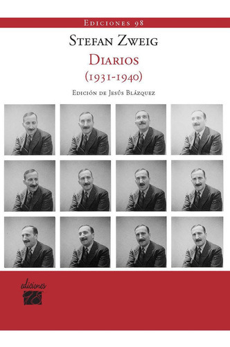 Diarios 1931-1940, De Zweig, Stefan. Editorial Ediciones 98, Tapa Blanda En Español