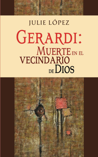 Gerardi: Muerte En El Vecindario De Dios (spanish Edi, De López, Julie. Editorial Oem, Tapa Blanda En Español
