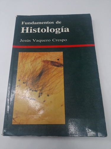 Fundamentos De Histología Jesús Vaquero Crespo 