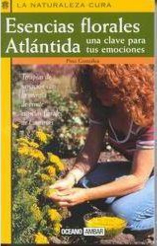 Esencias Florales Atlantida.una Clave Para Tus Emociones.