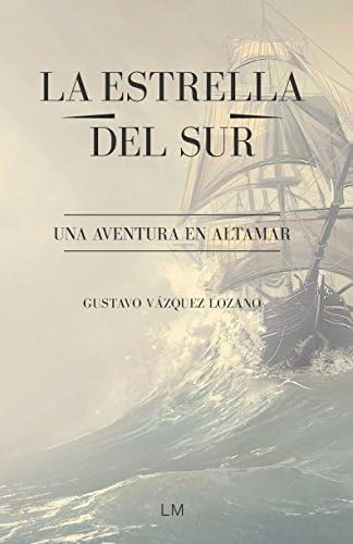 Libro: La Estrella Del Sur: Una Aventura Altamar (spanish