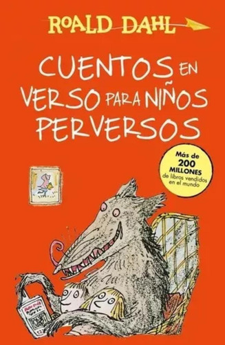 Cuentos En Verso Para Niños Perversos - Roald Dahl